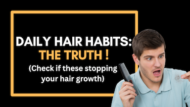 Daily Habits That Affect Your Hair Growth